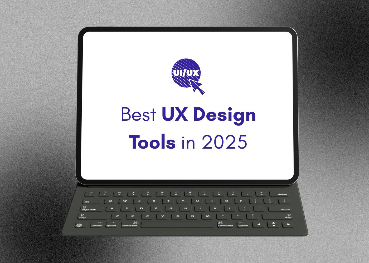 Best UX Design Tools in 2025