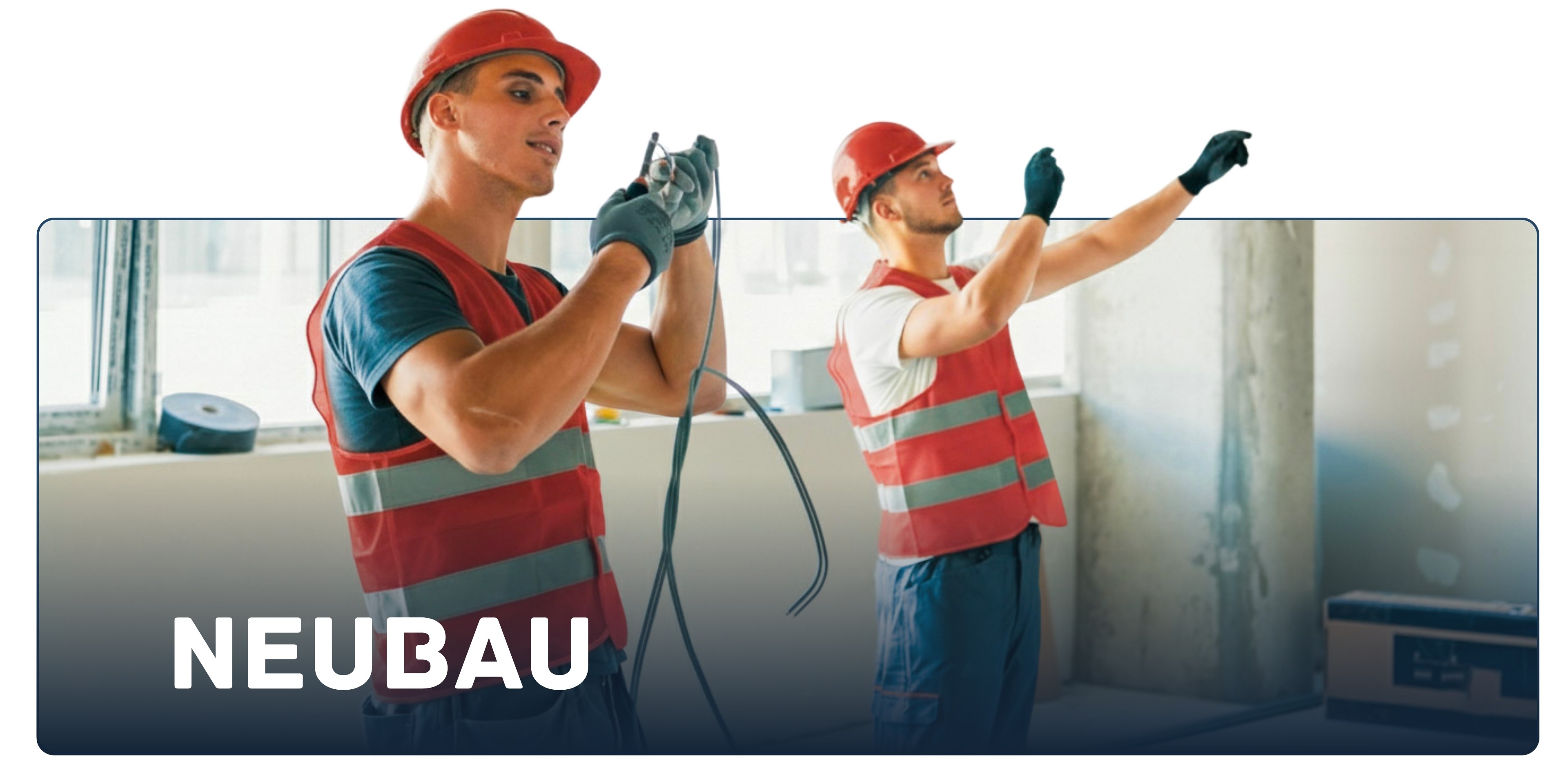 Zwei Handwerker montieren Kabel - signalisiert die Kategorie "Neubau"