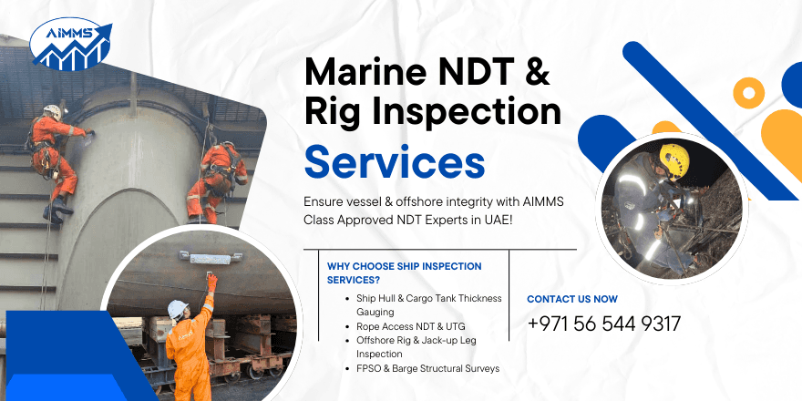 Marine NDT Inspection UAE | IACS & ADNOC Approved | AIMMS Group