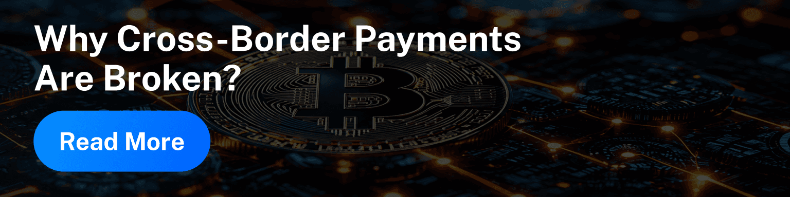 Why Cross-Border Payments Are Broken