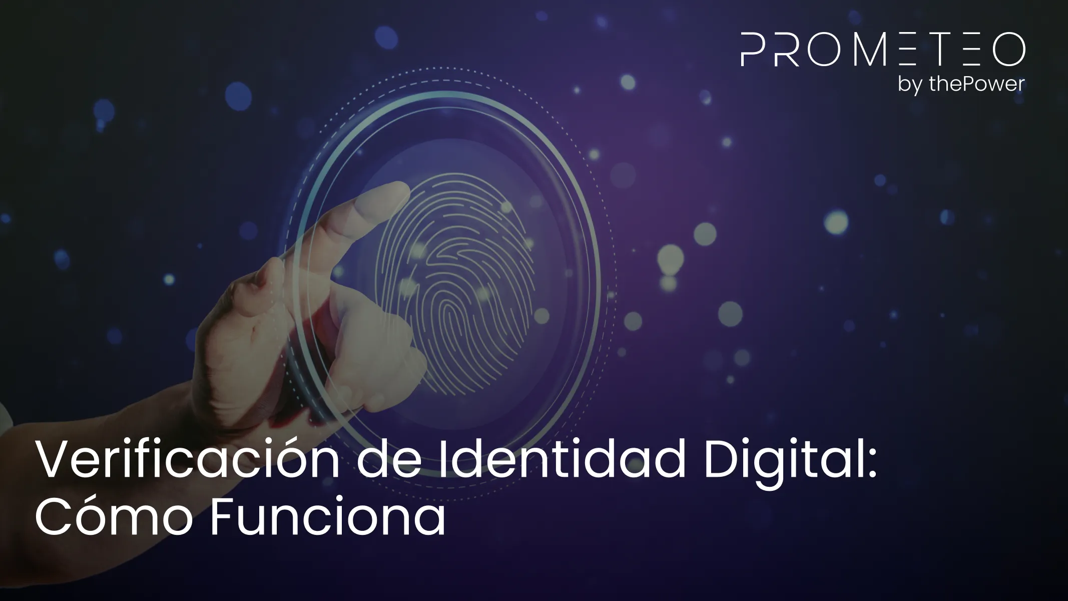 Verificación de Identidad Digital: Cómo Funciona