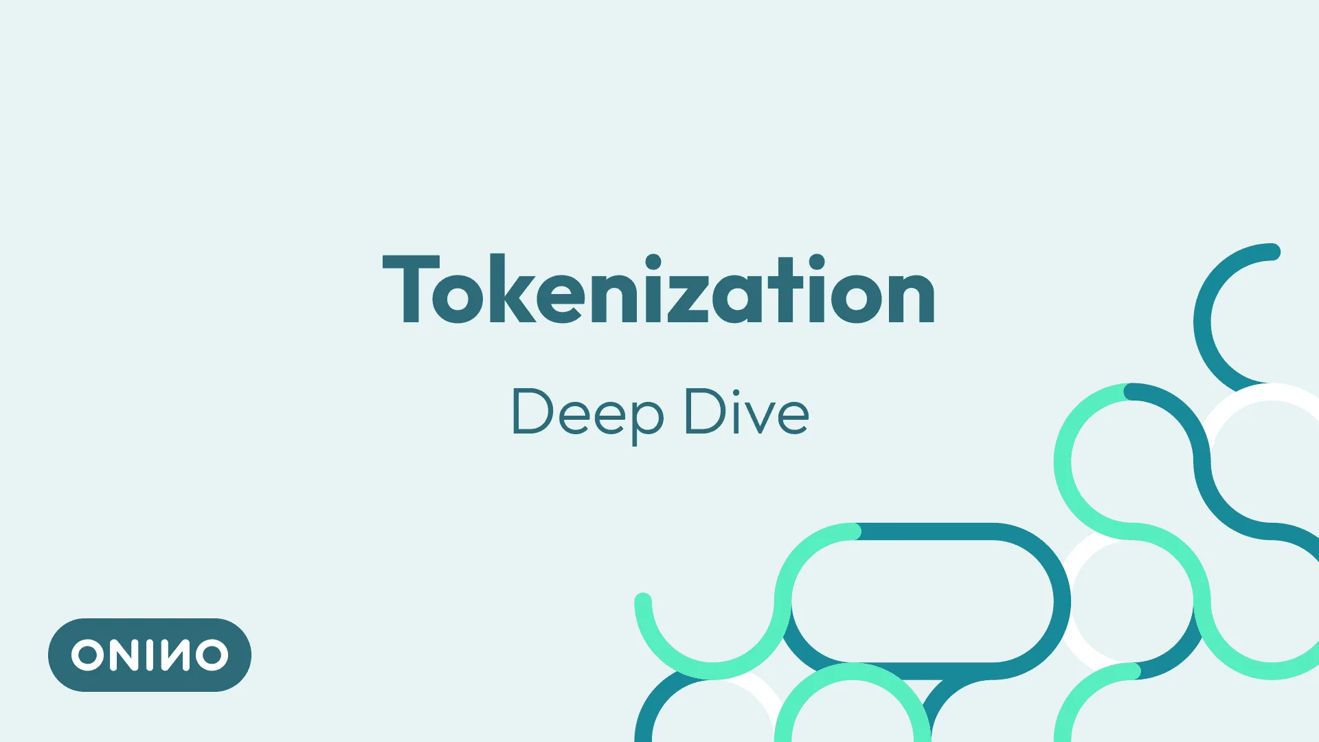 Tokenization deep dive cover graphic with abstract connected nodes — ONINO