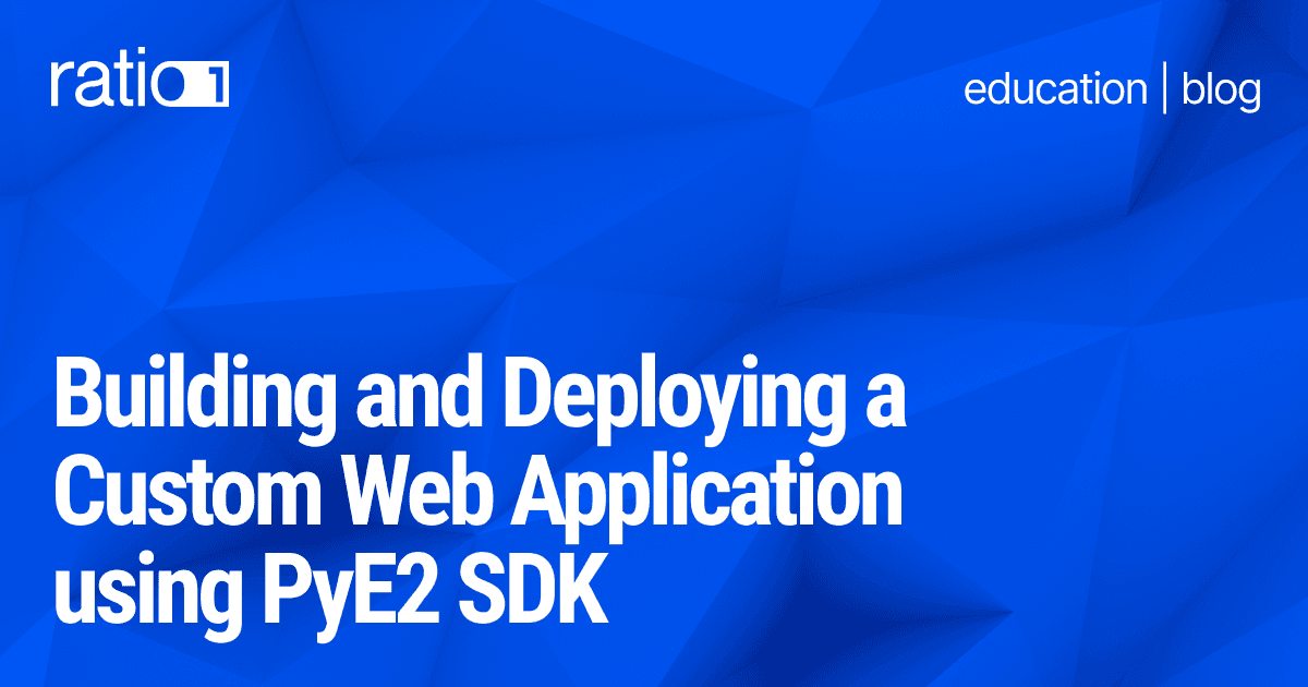 Custom Web Application using PyE2 SDK