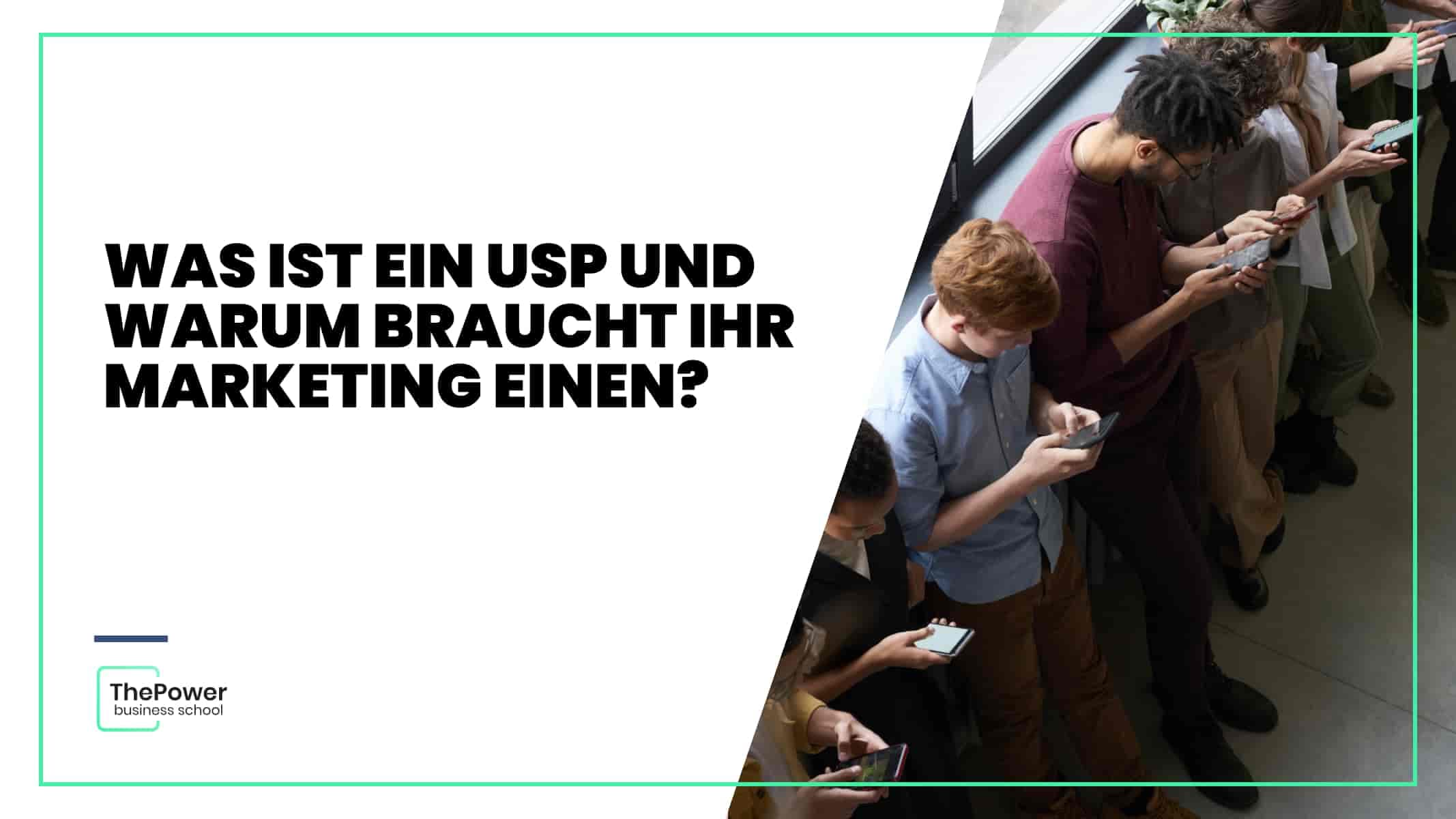 Was ist ein USP und warum braucht Ihr Marketing einen?