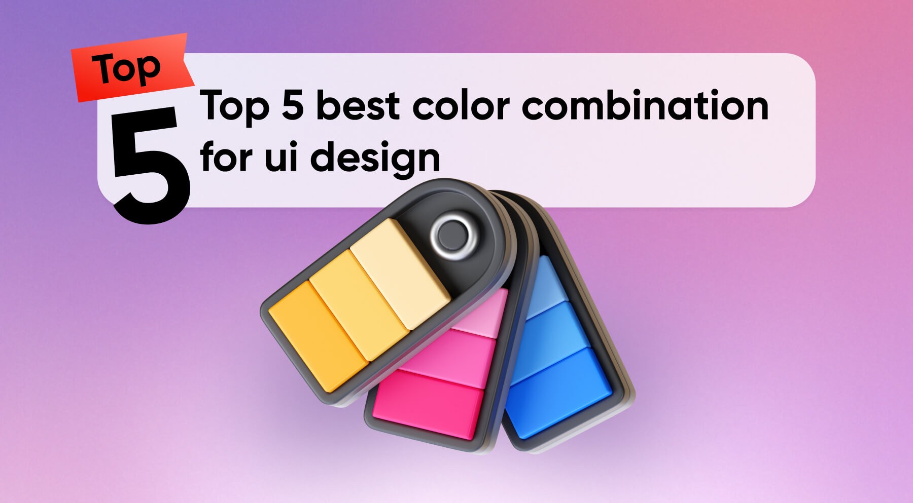 Top 5 best color combination for ui design