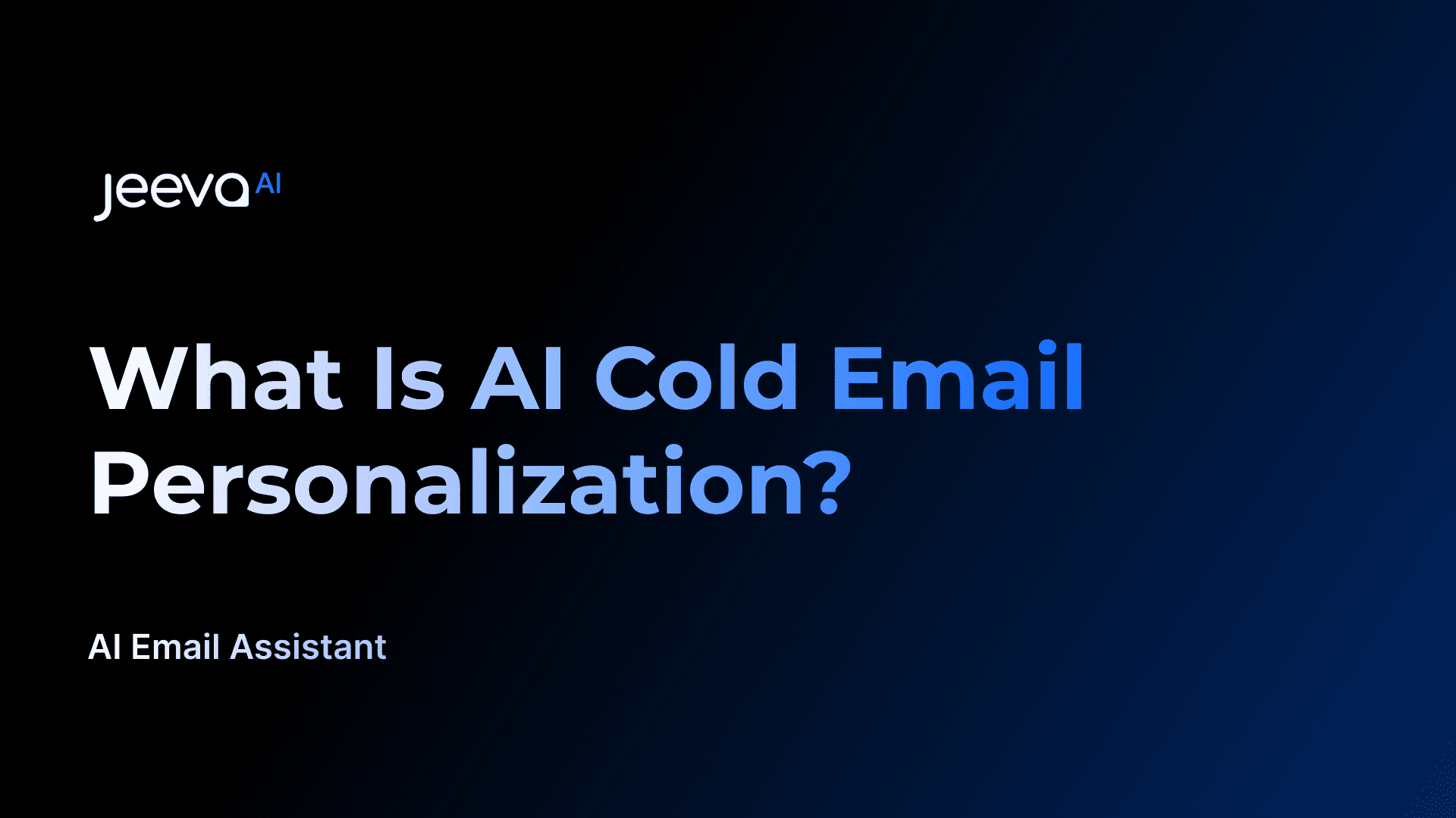 What Is AI Cold Email Personalization?