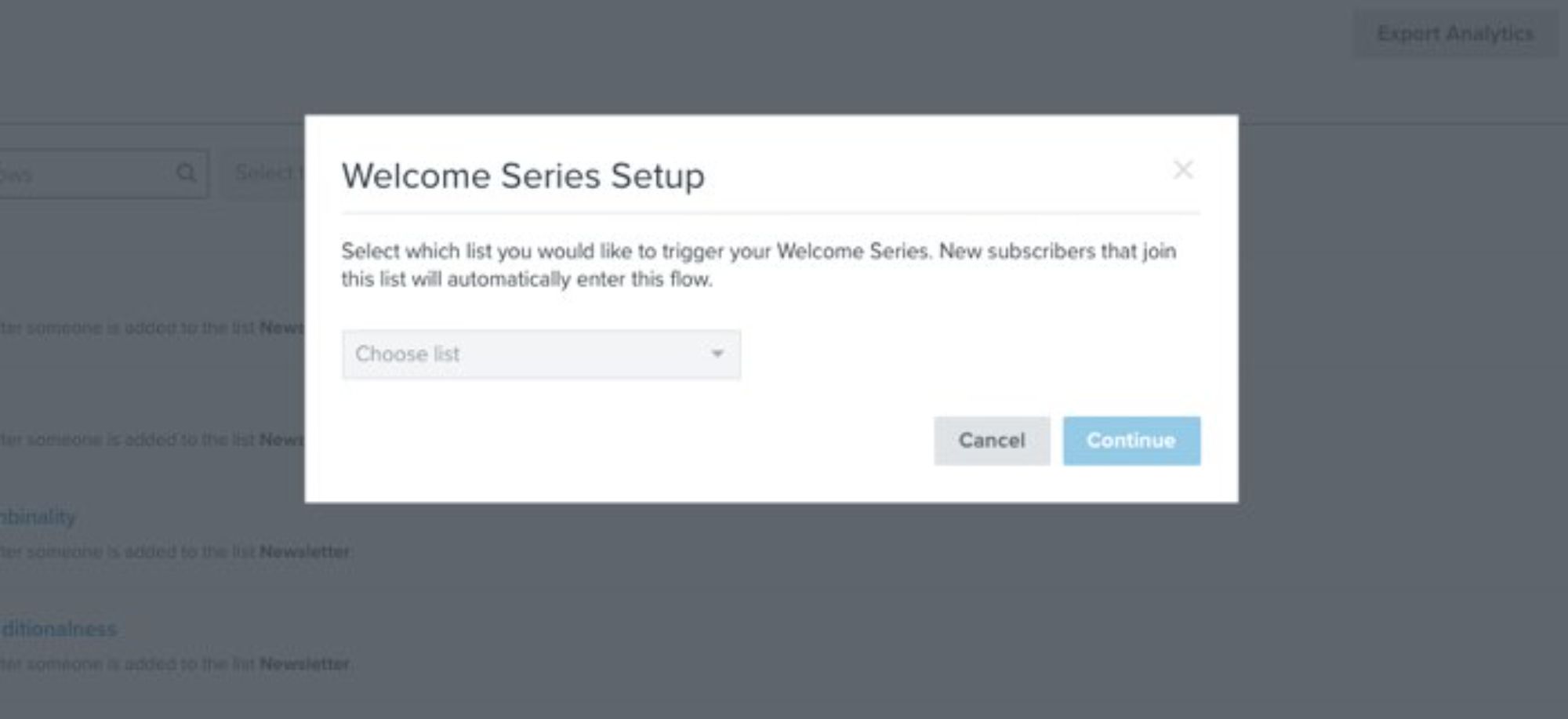 Welcome Series Setup pop-up screen in Klaviyo prompting the user to select a list to trigger the flow. It includes a dropdown menu to choose the list and 'Cancel' and 'Continue' buttons