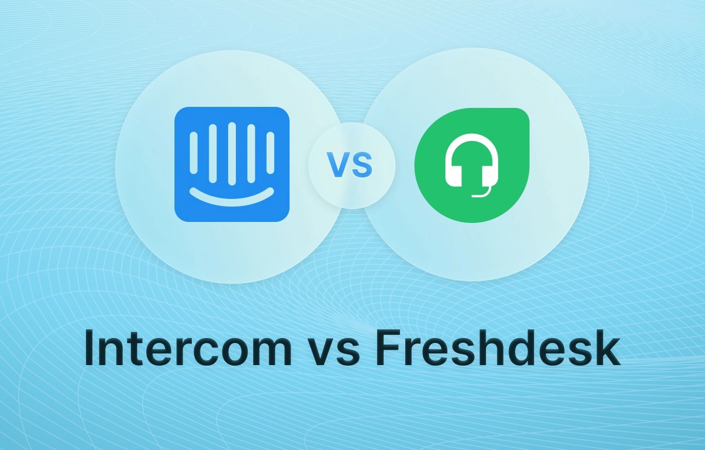 Intercom vs Freshdesk