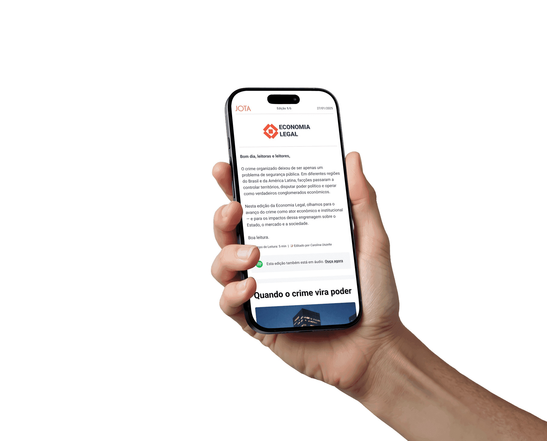 Mão segurando um smartphone com a newsletter Economia Legal do JOTA aberta na tela, mostrando o logotipo, o texto de abertura e a primeira seção da newsletter