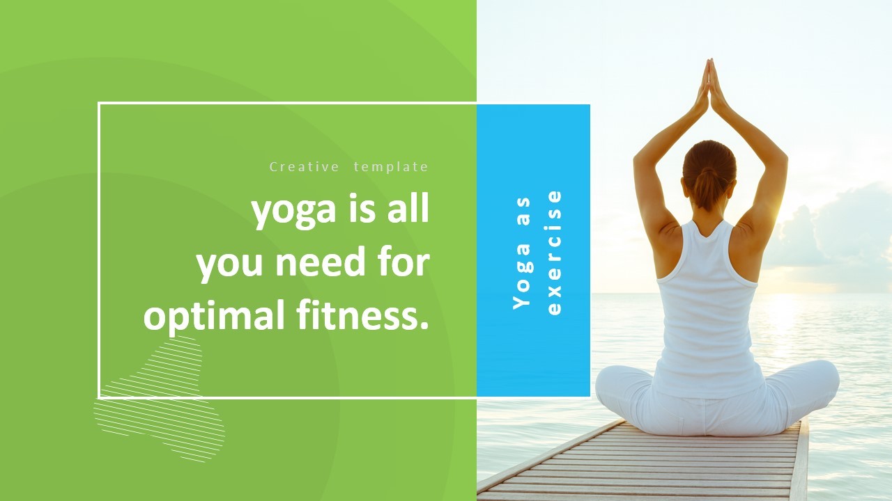 Yoga as Optimal Fitness: A Creative Template