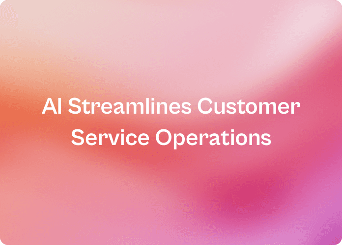 ai-streamlines-customer-service-operations