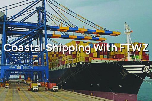 Coastal Shipping through Free Trade Zone in india