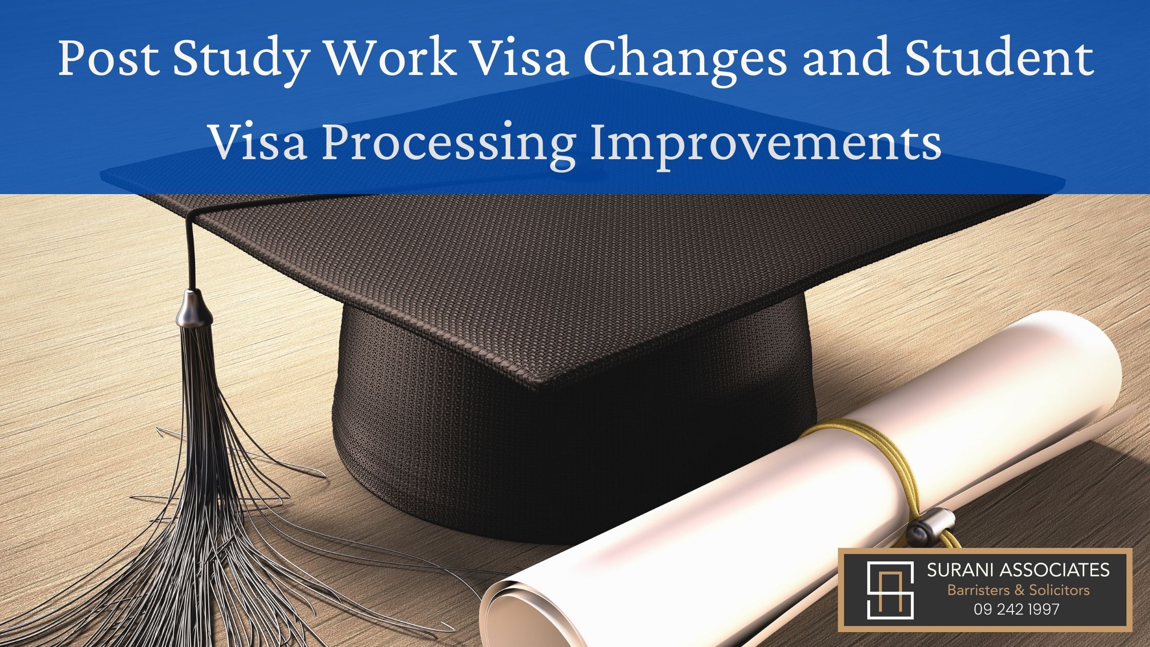 Post Study Work Visa Changes and Student Visa Processing Improvements ...