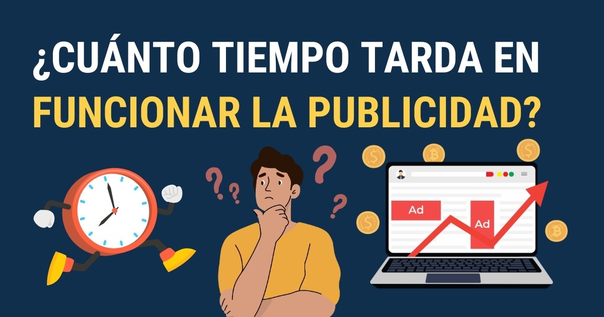 Portada del artículo de Fresa Marketing que explica cuánto tiempo tarda en funcionar la publicidad, con ilustraciones de un reloj corriendo, un usuario pensativo y un gráfico de anuncios creciendo.