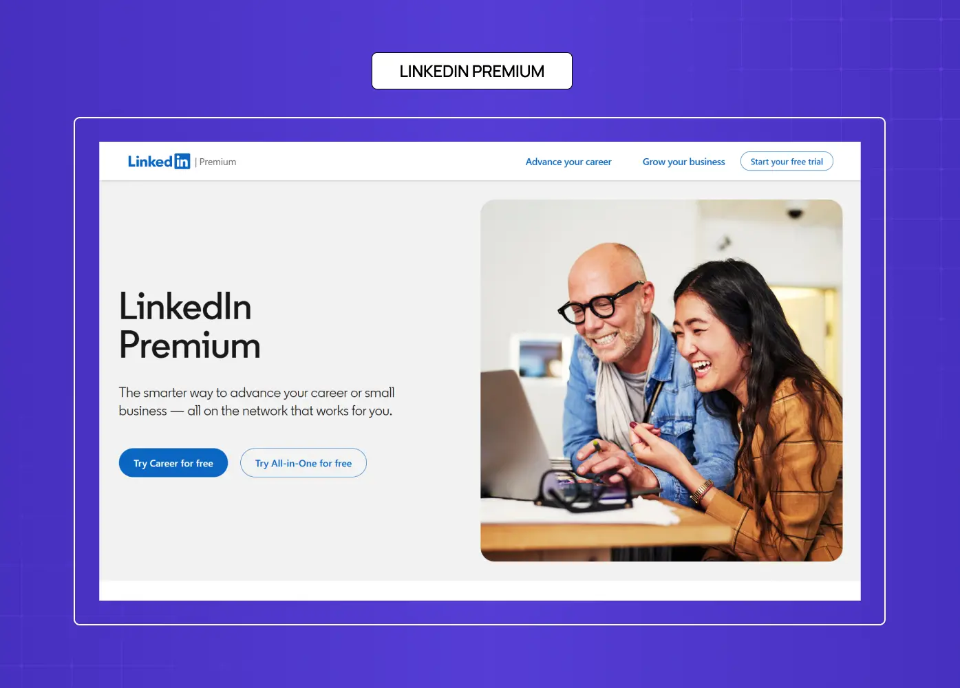 LinkedIn Premium landing page promoting career growth and networking benefits with collaborative imagery.