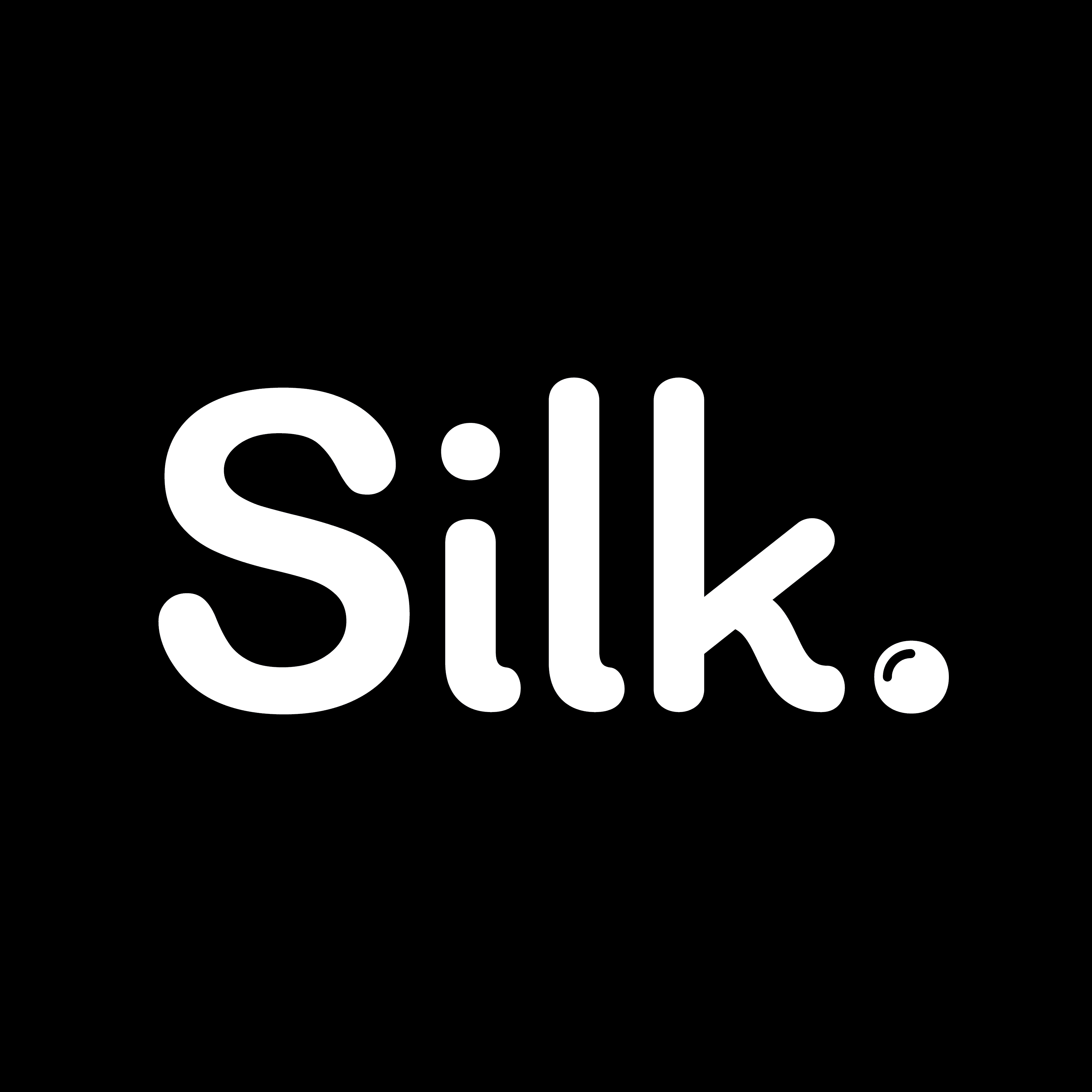 Be Silk.
